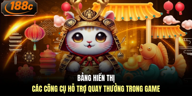 Bảng hiển thị các công cụ hỗ trợ quay thưởng trong game