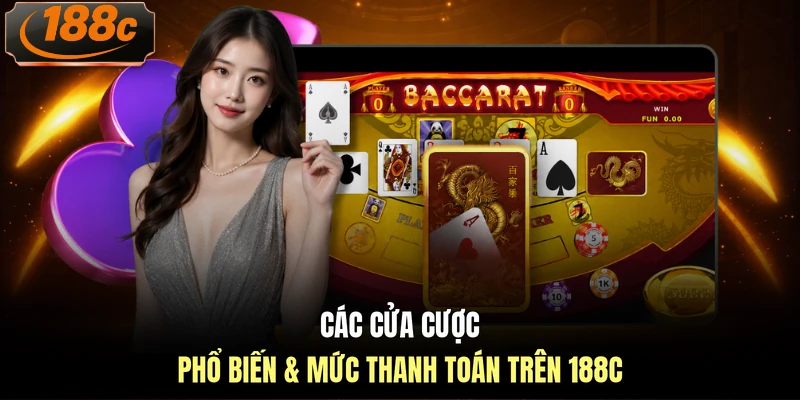 Các cửa cược phổ biến & mức thanh toán trên 188c