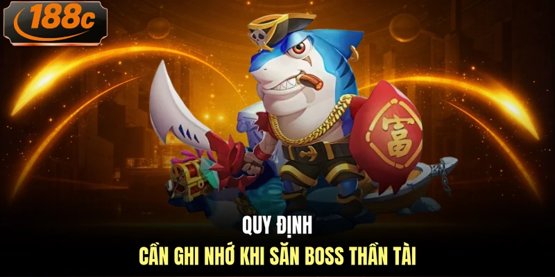 Quy định cần ghi nhớ khi săn boss thần tài